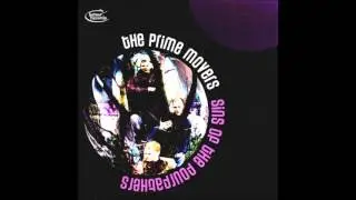 The Prime Movers - Alone in this house