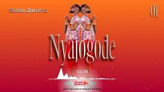 Soloo Jaraha - Nyajogode || Utawala Studios 