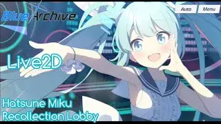 Hatsune Miku Recollection Lobby (Live2D) | Blue Archive (EN)