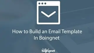 How to Build an Email Template in Boingnet