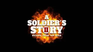 A Soldier's Story: Return from the dead (Official Trailer) - UPreviews Media