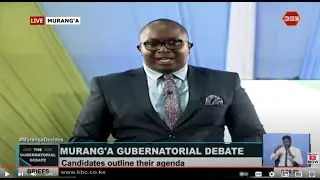 LIVE: Murang'a Gubernatorial Debate #Murang'aDecides II 26th May 2022 II www.kbc.co.ke