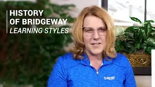 Bridgeway History | Learning Style