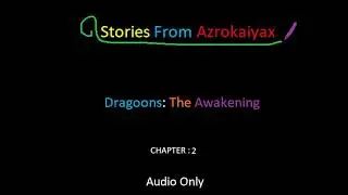 Dragoons: The Awakening 🐉 Chapter 2