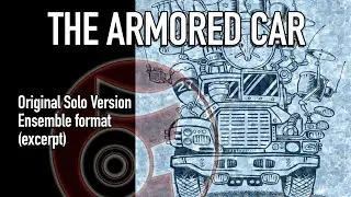 The Armored Car - Original Solo Version (Ensemble format)