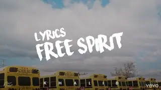Khalid - Free Spirit (Lyric Video)