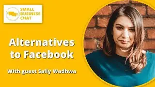Alternatives to Facebook | Social Media |Small Business Chat