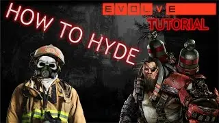 How To Hyde - Know Your Role Evolve stage 2 Tutorial