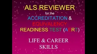 Video 39 - ALS REVIEWER for AERT   Life & Career Skills