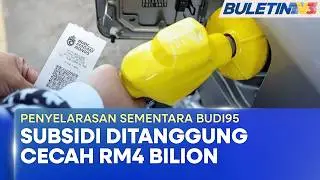 PENYELARASAN SEMENTARA BUDI95 | Subsidi Petrol, Diesel Cecah RM4 Bilion Sebulan - MOF