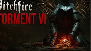WitchFire Gnosis VI, Torment VI made easy (Pre-World Corruption Nerf)