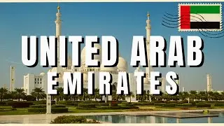 United Arab Emirates Explained in 14 Minutes | History, Geography, Culture