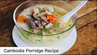 Chicken Porridge recipe | RatanakNiky