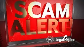 Legal Hotline: Scam Alert - June 3 2022