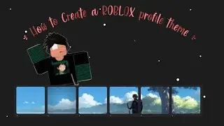 How to Create a ROBLOX Profile Theme! [2020]