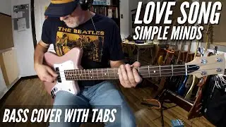 Simple Minds - Love Song - Bass Cover.