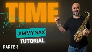 Come Suonare TIME di Jimmy Sax (Parte 3) 🎷 Tutorial Facile per Sax Contralto