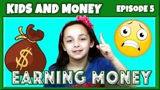 Money Smart Kids. Эпизод 5: Дети умеют зарабатывать деньги