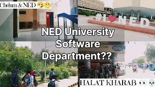 NED University Software Department Tour 🤓 | Chelum, Halat Kharab 😬💀