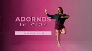 Адорнос на Джиро - Практика танго № 94