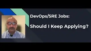 DevOps/SRE Jobs: Should I Keep Applying??