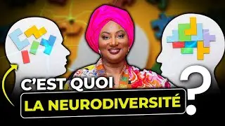 Comprendre la NEURODIVERSITE : Une nouvelle fa&ccedil;on de voir le monde