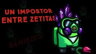 Jugando Among Us con los ZetitaS 3 | Temporada 2
