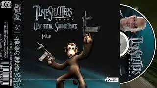 TimeSplitters Future Perfect OST - Failed | Best Quality