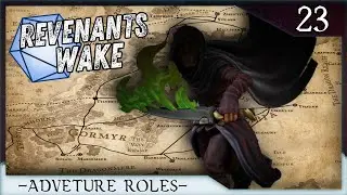 The Streets of Archenbridge | Revenants Wake D&D | Episode 23