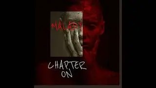 CHAPTER on - Malady (Official Music)