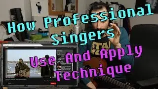 How Professional Singers, Use And Apply Technique - Singing