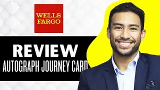 Обзор карты Wells Fargo Autograph Journey (полное руководство)