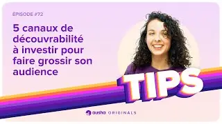 5 canaux de d&eacute;couvrabilit&eacute; &agrave; investir pour faire grossir son audience [podcast]
