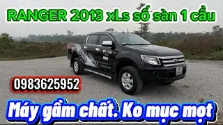 B&aacute;n xe RANGER 2013 số s&agrave;n 1 cầu. Gi&aacute; 285 triệu. Dt 0983625952