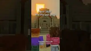 April 2025 the life was good 🌅 #minecraft #bedrock #addon #marketplace #mod #mcpe