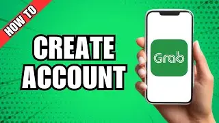 Как скачать и зарегистрироваться в приложении Grab (создать учетную запись)
