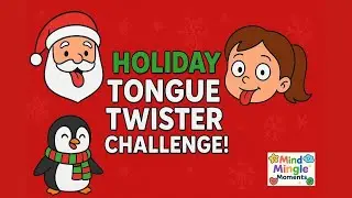 🎅❄️ Holiday Tongue Twister Challenge! | Mind Mingle Brain Break for Kids