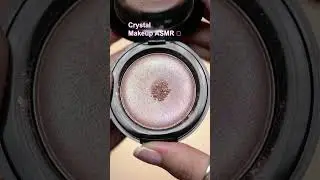 Crystal Makeup ASMR 💎