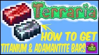 How To Get Titanium & Adamantite Bars (Step By Step) In Terraria | Terraria 1.4.4.9