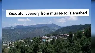 Beautiful scenery from Murree to islamabad/#life style with neeli