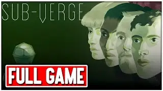 SUB-VERGE Gameplay Walkthrough FULL GAME No Commentary + ENDING