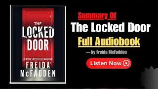 The Locked Door by Freida McFadden | Killer Secrets Revealed [Audiobook Summary]