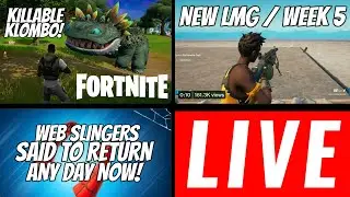 🔴LIVE Fortnite LEAKS - New LMG/Week 5, Kill Klombo & Web Slingers Return SOON!💚