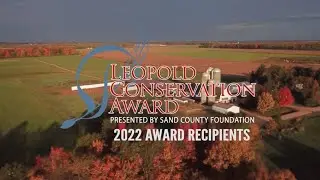 2022 Leopold Conservation Award Recipients