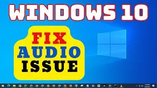 How to Fix Audio Problems on Windows 10 11