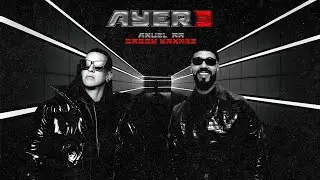 ANUEL AA ft. DADDY YANKEE - AYER 3 (Video Oficial)