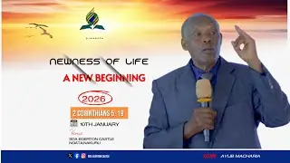 LIVE: \\ CHURCH SERVICE &ldquo;Newness of Life, a new beginning 2026&rdquo;  \ PASTOR AYUB MACHARIA