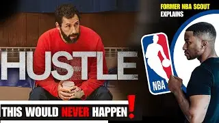 Former NBA Scout Breaks Down HUSTLE - What's Real vs. Fake