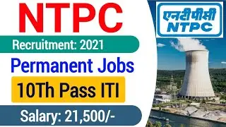 NTPC Limited Recruitment 2021| ntpc artisan trainee vacancy 2021| ntpc iti jobs vacancy offline form