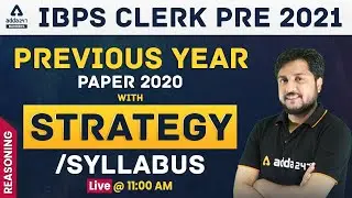 IBPS CLERK PRE 2021 | Reasoning | Previous Year Paper 2020 With Strategy & Syllabus